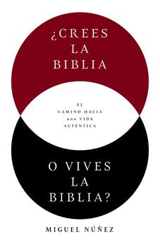 Image of ¿Crees La Biblia o Vives la Biblia?