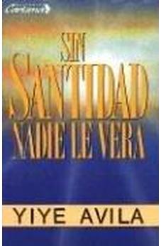 Image of Sin Santidad Nadie le Verá