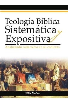 Image of Teología Bíblica Sistemática y Expositiva