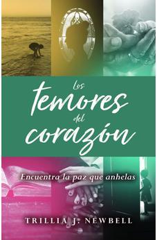 Los Temores del Corazón