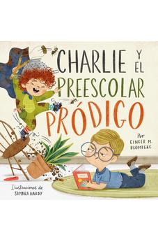 Charlie y el Preescolar Pródigo