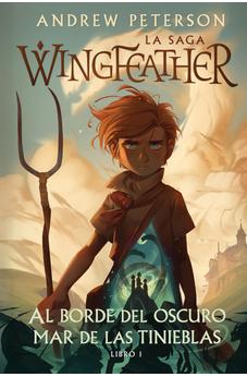 Al Borde del Oscuro Mar de las Tinieblas - Libro 1 Saga Wingfeather