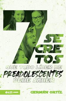 7 Secretos que Todo Líder de Preadolescentes Debe Saber