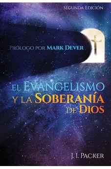 El Evangelismo y la Soberanía de Dios