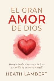 El Gran Amor de Dios