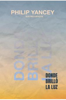 Donde Brilló la Luz