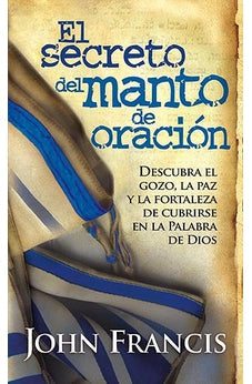 El Secreto del Manto de Oración