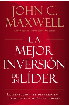 La Mejor Inversión de un Líder