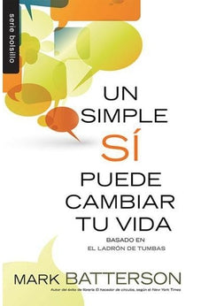 Un Simple Sí Puede Cambiar Tu Vida