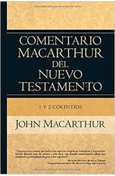 Comentario MacArthur del NT: 1 y 2 Corintios