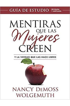 Mentiras que las Mujeres Creen Guía de Estudio