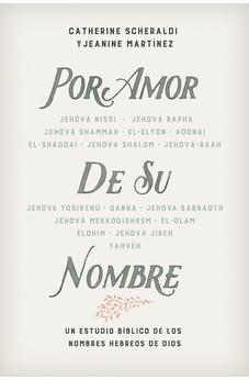 Por el Amor de Su Nombre