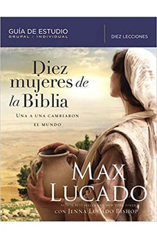 Diez Mujeres de la Biblia