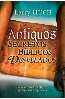 Antiguos Secretos Bíblicos Desvelados