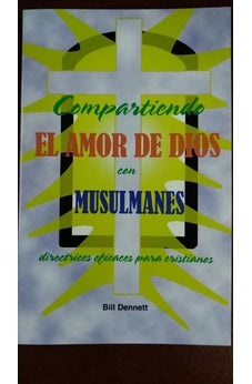 Compartiendo el Amor de Dios con un Musulmán