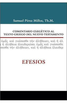 Comentario Exegético al Texto Griego del NT: Efesios