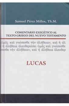 Comentario Exegético al Texto Griego del Nuevo Testamento: Lucas
