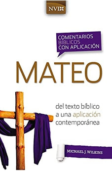 Comentario Bíblico con Aplicación NVI: Mateo