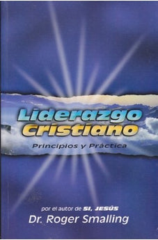 Liderazgo Cristiano: Principios y Práctica